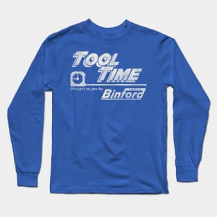 Tool Time Home Improvement Worn Out Long Sleeve T-Shirt